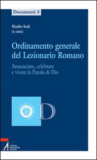 Ordinamento generale del lezionario romano. Annunciare, celebrare e vivere la parola di Dio - Librerie.coop