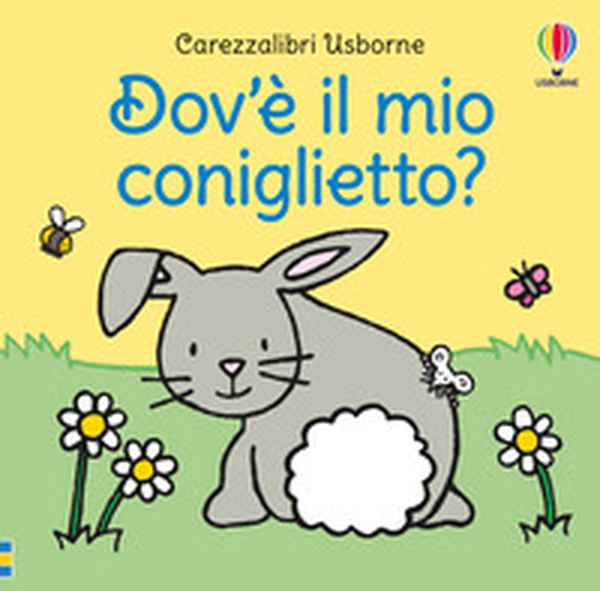 Dov'è il mio coniglietto? - Librerie.coop Dov'è il mio coniglietto? - Librerie.coop