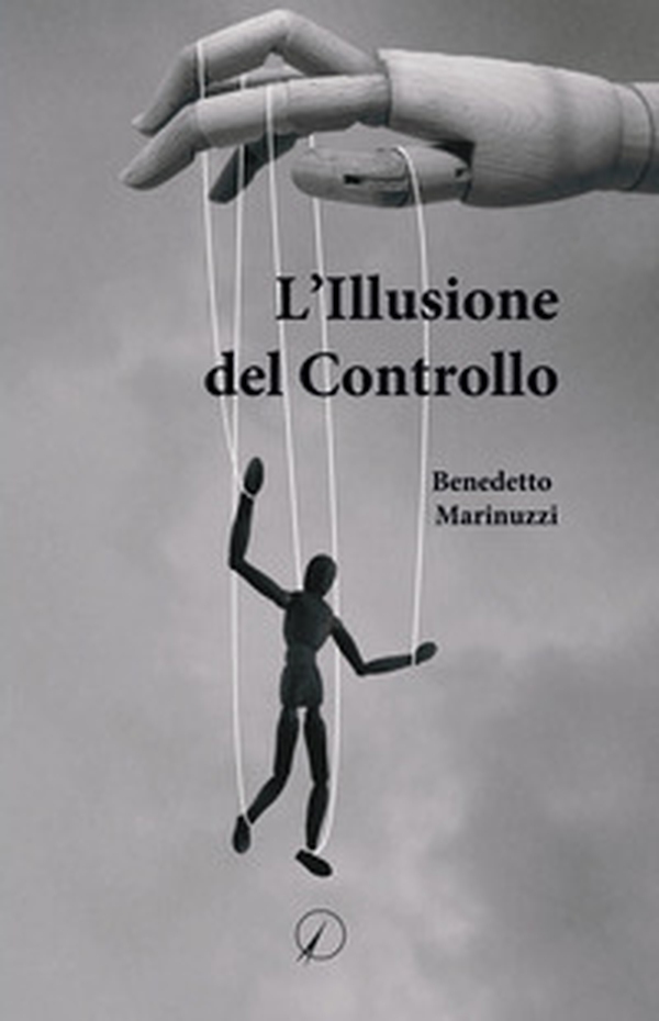 L'illusione del controllo - Librerie.coop L'illusione del controllo - Librerie.coop