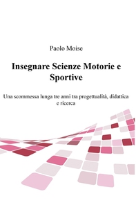 Insegnare Scienze Motorie e Sportive - Librerie.coop