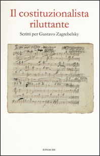 Il costituzionalista riluttante. Scritti per Gustavo Zagrebelsky - Librerie.coop Il costituzionalista riluttante. Scritti per Gustavo Zagrebelsky - Librerie.coop