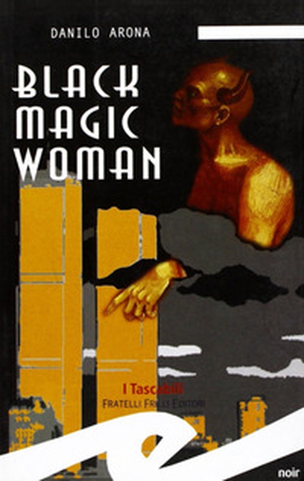 Black magic woman - Librerie.coop Black magic woman - Librerie.coop
