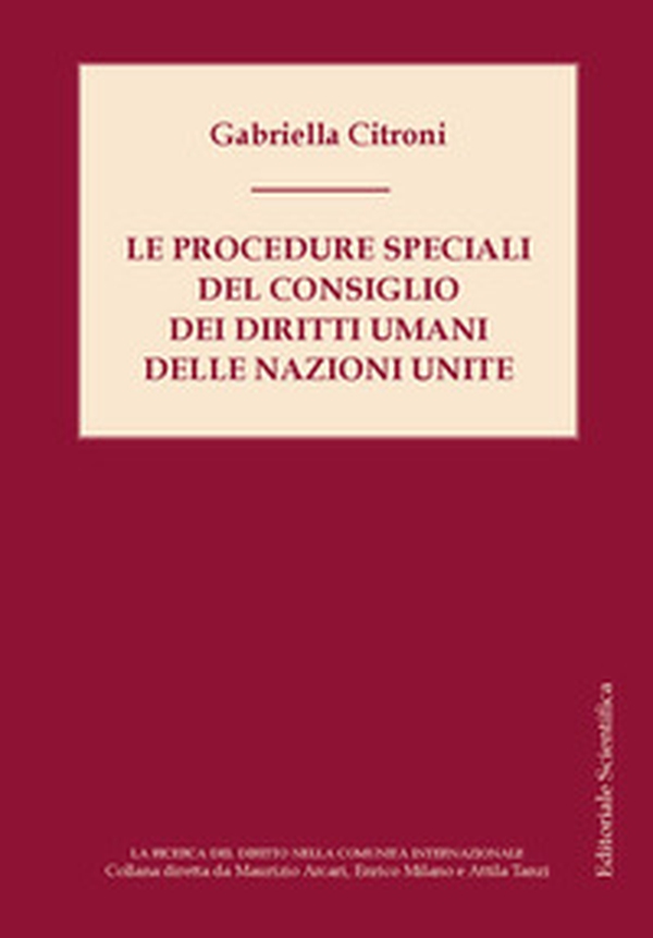 Le procedure speciali del Consiglio dei diritti umani delle Nazioni Unite - Librerie.coop Le procedure speciali del Consiglio dei diritti umani delle Nazioni Unite - Librerie.coop