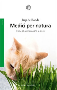 Medici per natura. Come gli animali curano se stessi - Librerie.coop