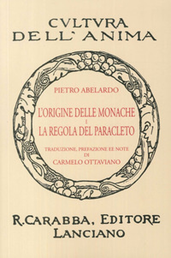 L'origine delle monache e la regola del Paracleto (rist. anast. 1936) - Librerie.coop L'origine delle monache e la regola del Paracleto (rist. anast. 1936) - Librerie.coop
