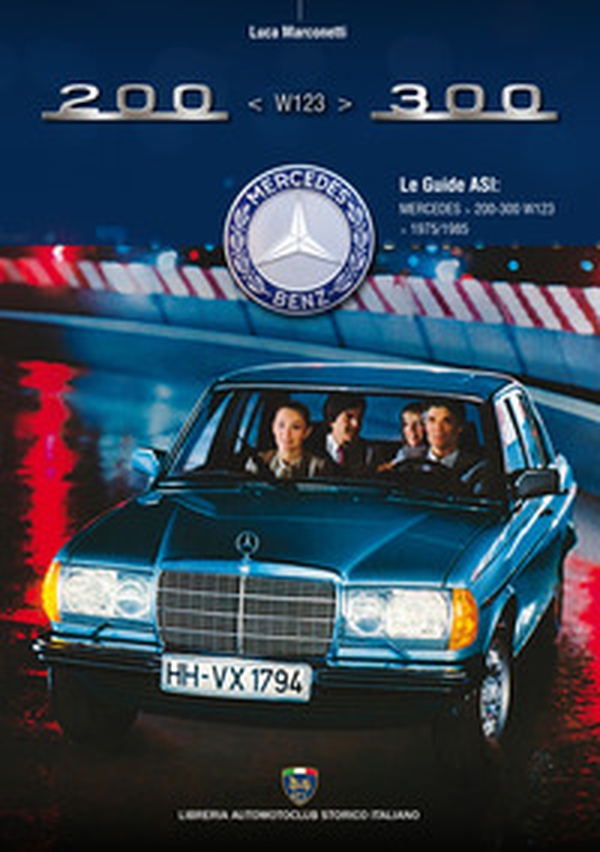 Mercedes W123 200-300 - Librerie.coop Mercedes W123 200-300 - Librerie.coop