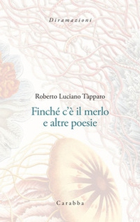 Finché c'è il merlo e altre poesie - Librerie.coop