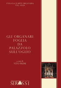 Gli organari Foglia da Palazzolo sull'Oglio - Librerie.coop