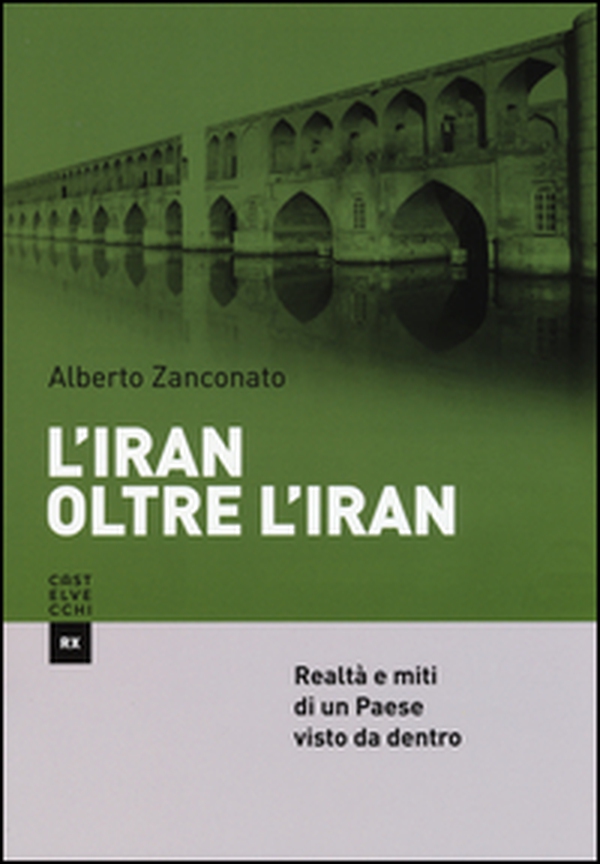 L'Iran oltre l'Iran. Realtà e miti di un paese visto da dentro - Librerie.coop L'Iran oltre l'Iran. Realtà e miti di un paese visto da dentro - Librerie.coop