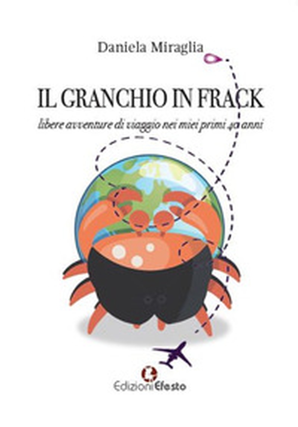 Il granchio in frack - Librerie.coop Il granchio in frack - Librerie.coop