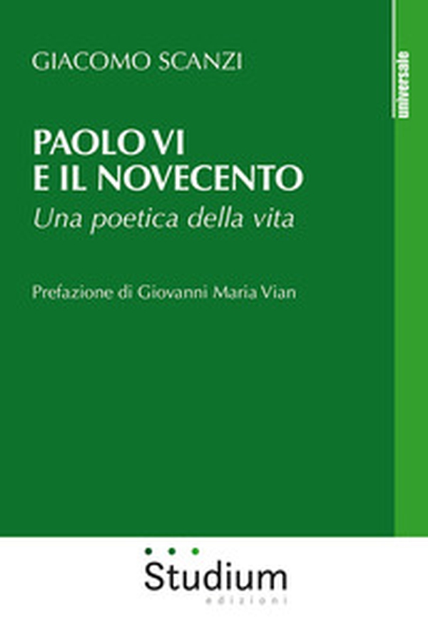 Paolo VI e il Novecento. Una poetica della vita - Librerie.coop Paolo VI e il Novecento. Una poetica della vita - Librerie.coop
