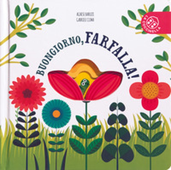 Buongiorno, farfalla! - Librerie.coop Buongiorno, farfalla! - Librerie.coop