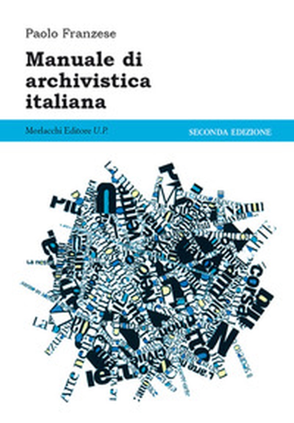 Manuale di archivistica italiana - Librerie.coop Manuale di archivistica italiana - Librerie.coop