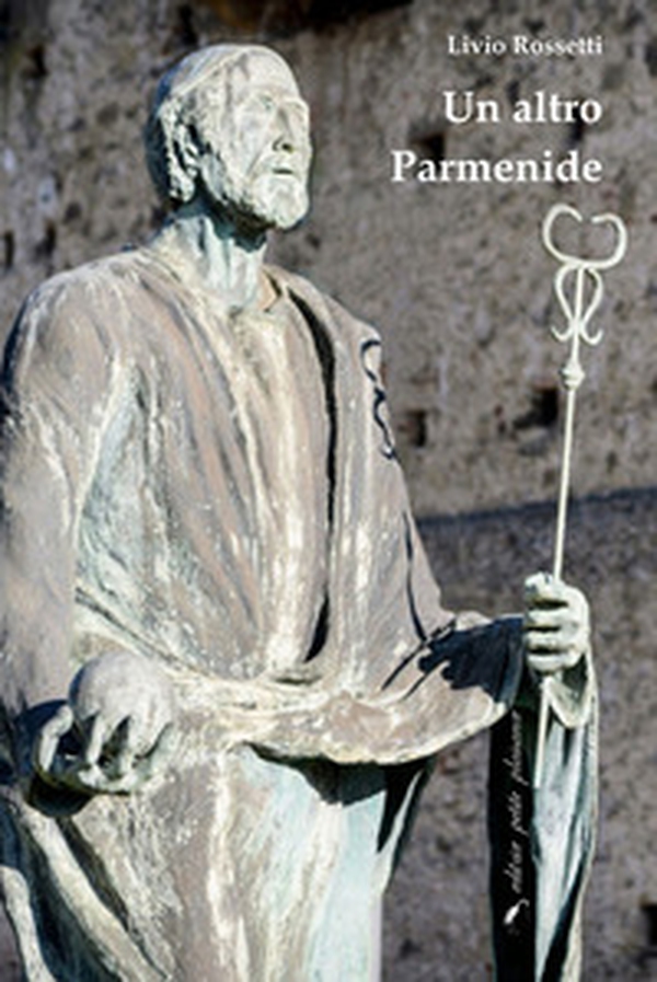Un altro Parmenide - Librerie.coop Un altro Parmenide - Librerie.coop