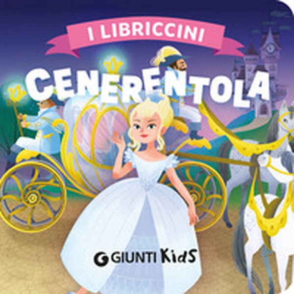 Cenerentola. I libriccini - Librerie.coop