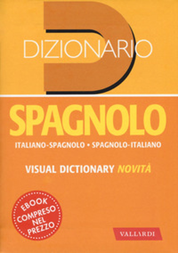 Dizionario spagnolo. Italiano-spagnolo, spagnolo-italiano - Librerie.coop Dizionario spagnolo. Italiano-spagnolo, spagnolo-italiano - Librerie.coop