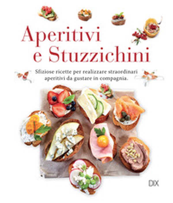 Aperitivi e stuzzichini - Librerie.coop Aperitivi e stuzzichini - Librerie.coop