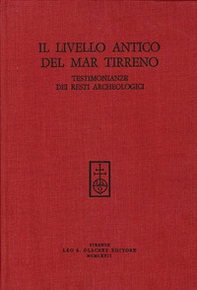 Il livello antico del Mar Tirreno. Testimonianze dei resti archeologici - Librerie.coop