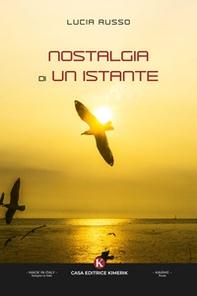 Nostalgia di un istante - Librerie.coop