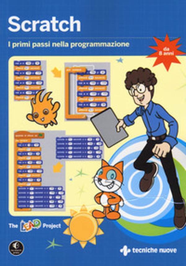 Scratch. I primi passi nella programmazione - Librerie.coop Scratch. I primi passi nella programmazione - Librerie.coop