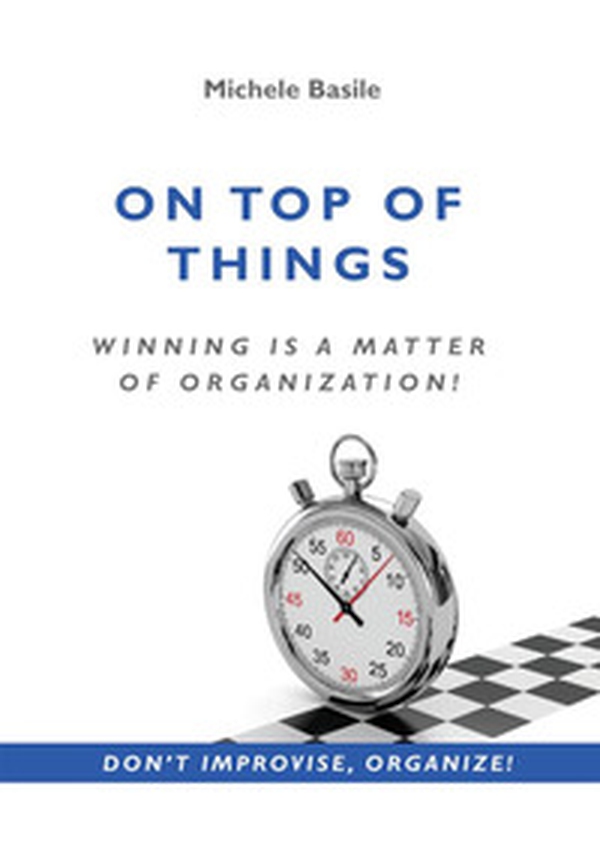 On top of things. Winning is a matter of organization! - Librerie.coop On top of things. Winning is a matter of organization! - Librerie.coop