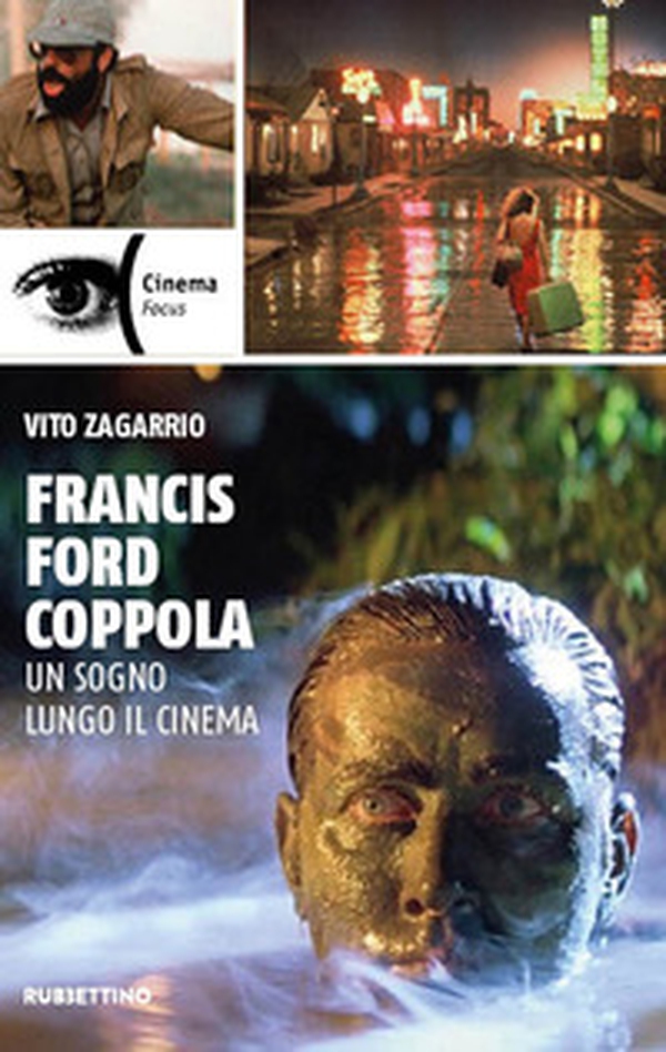 Francis Ford Coppola. Un sogno lungo il cinema - Librerie.coop Francis Ford Coppola. Un sogno lungo il cinema - Librerie.coop