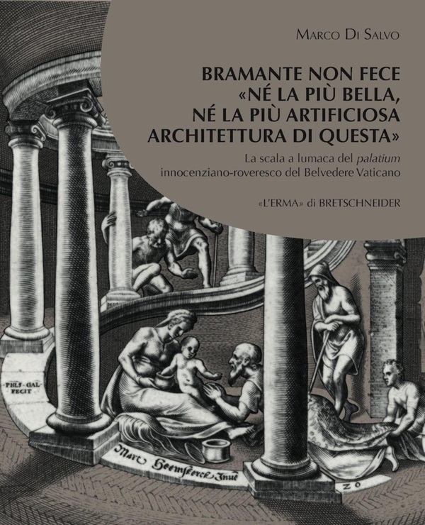 Bramante non fece nè la più bella nè la più artificiosa architettura di questa - Librerie.coop