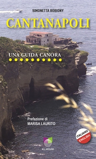 Cantanapoli. Una guida canora. Ediz. italiana e inglese - Librerie.coop