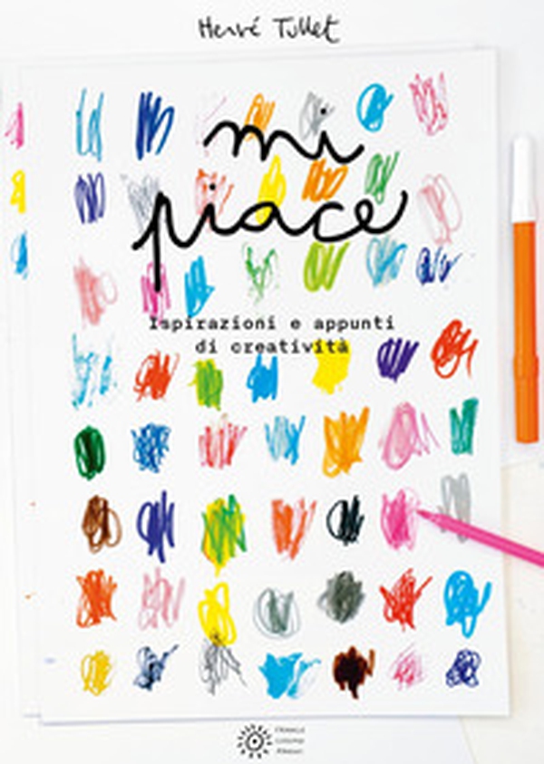 Mi piace... Ispirazioni e appunti di creatività - Librerie.coop