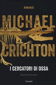 I cercatori di ossa - Librerie.coop I cercatori di ossa - Librerie.coop