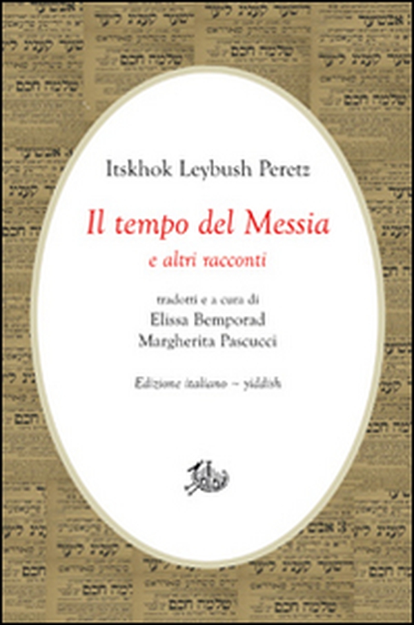 Il tempo del Messia e altri racconti. Ediz. italiana e yiddish - Librerie.coop Il tempo del Messia e altri racconti. Ediz. italiana e yiddish - Librerie.coop