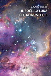 Il sole, la luna e le altre stelle - Librerie.coop