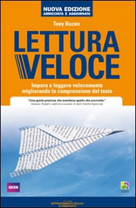 Lettura veloce. Impara a leggere velocemente migliorando la comprensione del testo - Librerie.coop Lettura veloce. Impara a leggere velocemente migliorando la comprensione del testo - Librerie.coop