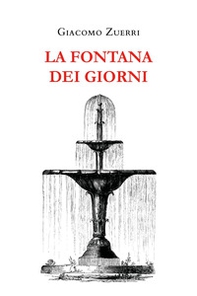 La fontana dei giorni - Librerie.coop