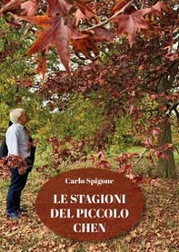 Le stagioni del piccolo Chen - Librerie.coop