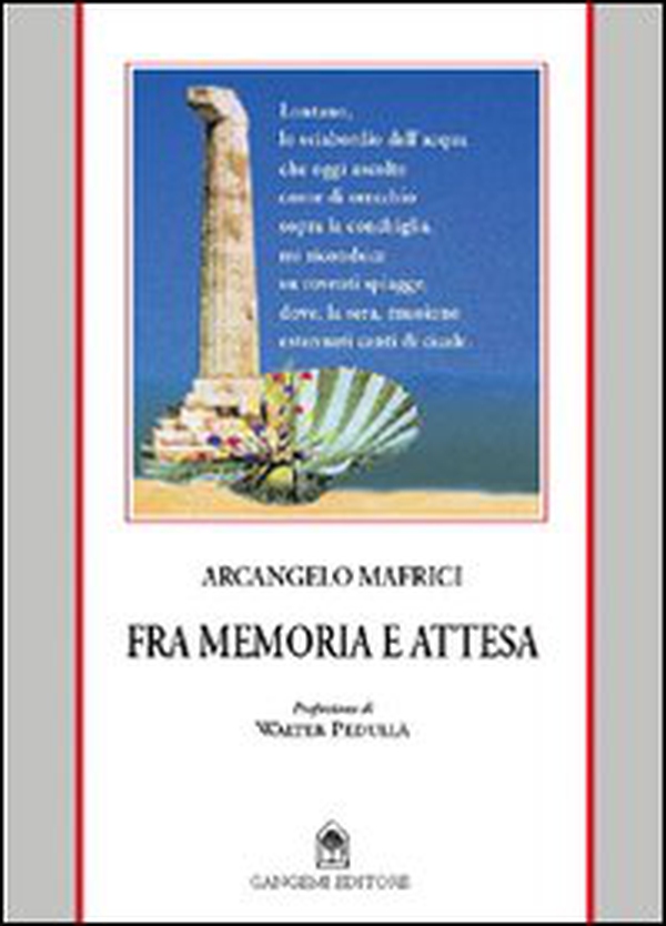 Fra memoria e attesa - Librerie.coop Fra memoria e attesa - Librerie.coop