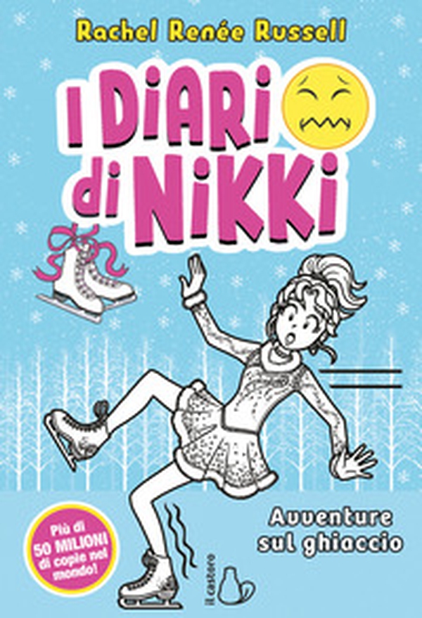 Avventure sul ghiaccio. I diari di Nikki - Librerie.coop Avventure sul ghiaccio. I diari di Nikki - Librerie.coop