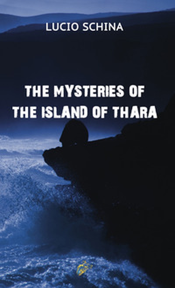 The mysteries of the island of Thara - Librerie.coop The mysteries of the island of Thara - Librerie.coop