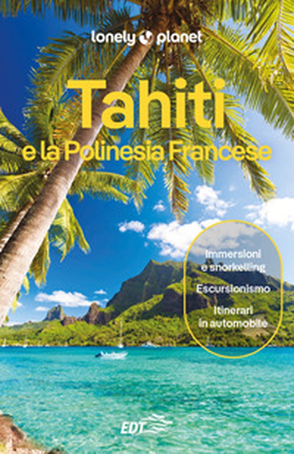 Tahiti e la Polinesia francese - Librerie.coop