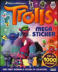 Trolls. Megasticker. Con adesivi - Librerie.coop