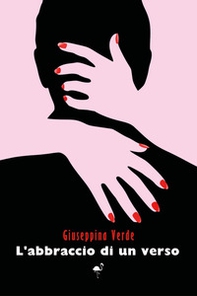 L'abbraccio di un verso - Librerie.coop