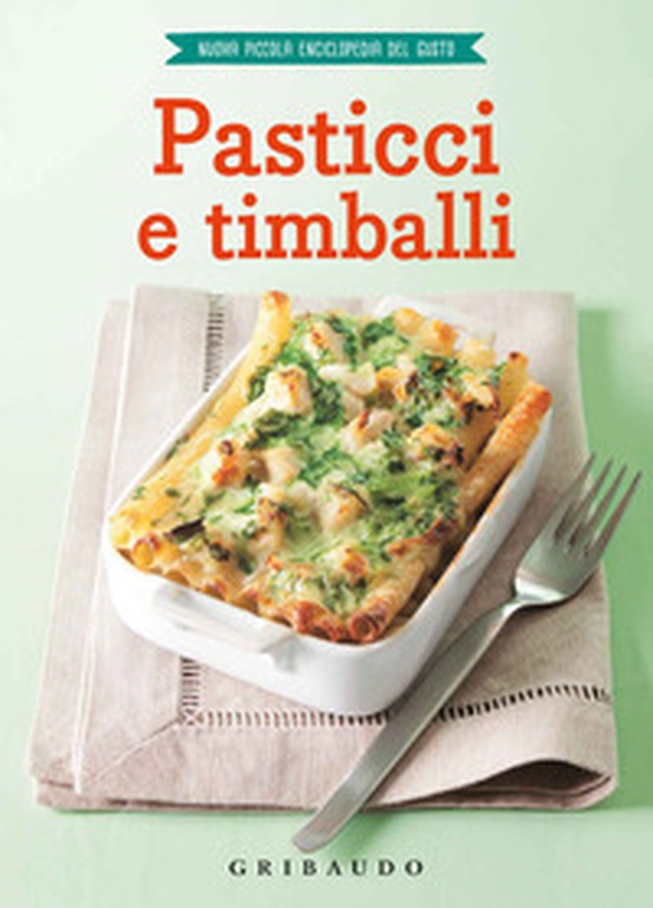 Pasticci e timballi - Librerie.coop Pasticci e timballi - Librerie.coop