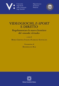 Videogiochi, e-sport e diritto - Librerie.coop