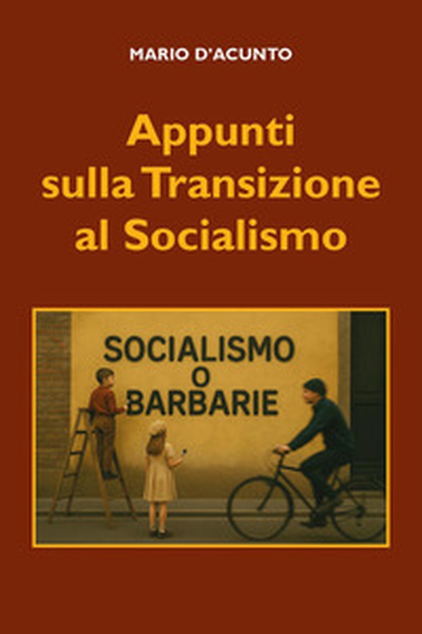 Appunti sulla transizione al socialismo - Librerie.coop