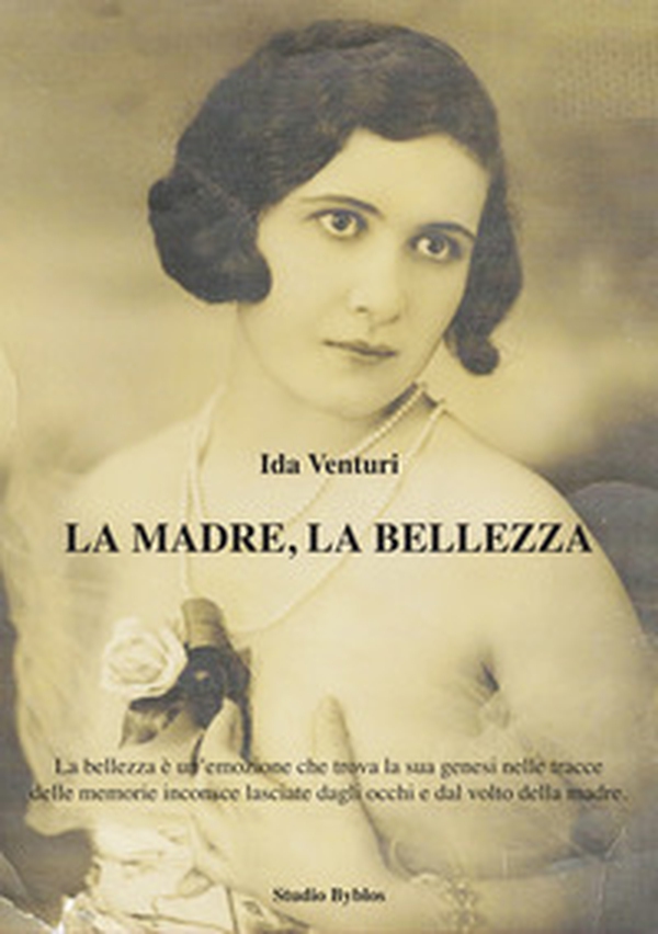 La madre, la bellezza - Librerie.coop La madre, la bellezza - Librerie.coop