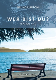 Wer Bist du? (Chi sei tu?) - Librerie.coop