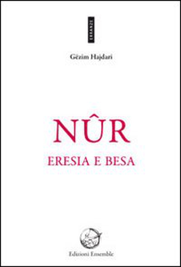 Nûr. Eresia e besa - Librerie.coop Nûr. Eresia e besa - Librerie.coop