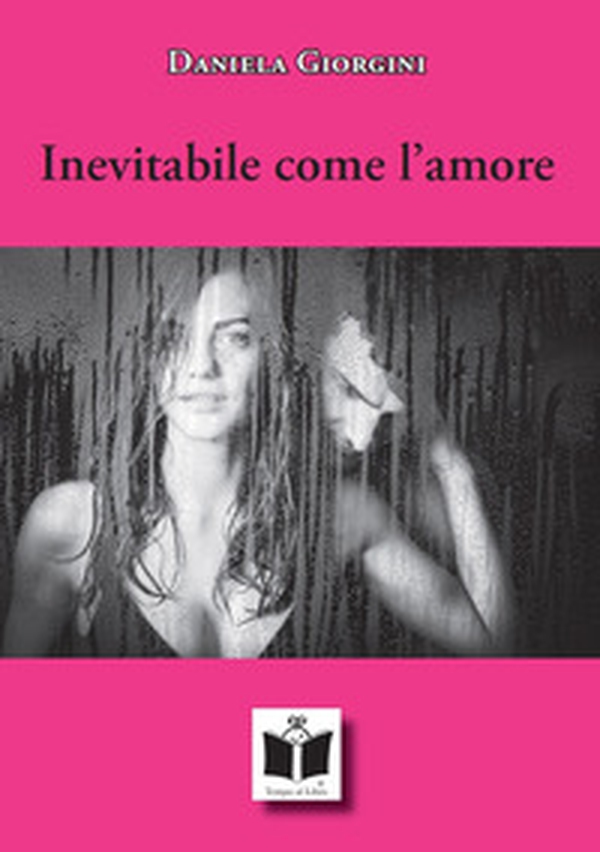 Inevitabile come l'amore - Librerie.coop Inevitabile come l'amore - Librerie.coop