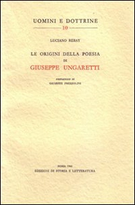 Le origini della poesia di Giuseppe Ungaretti - Librerie.coop