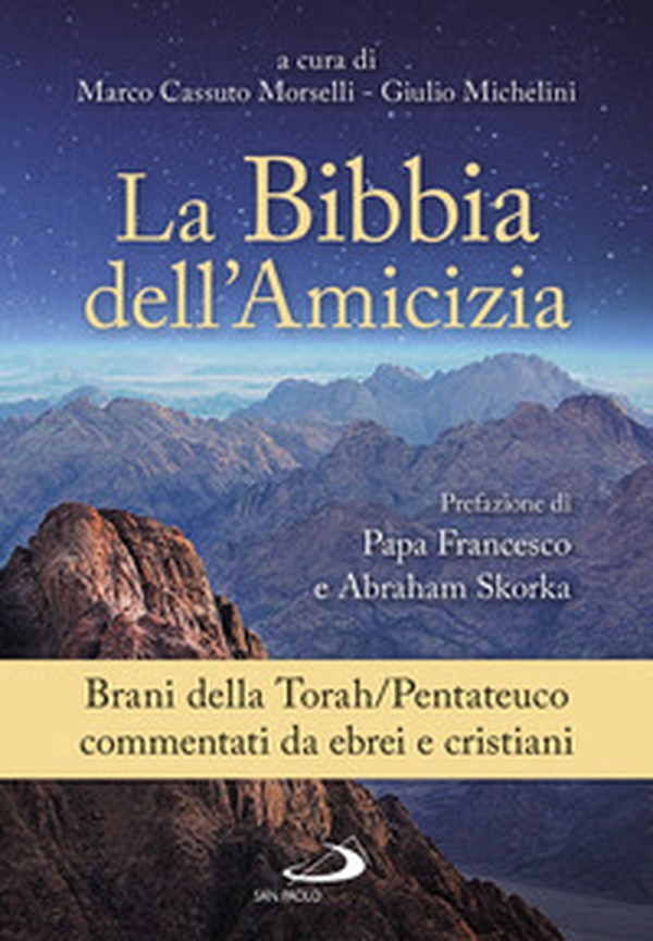 La Bibbia dell'amicizia. Pentateuco. Brani della Torah/Pentateuco commentati da ebrei e cristiani - Librerie.coop La Bibbia dell'amicizia. Pentateuco. Brani della Torah/Pentateuco commentati da ebrei e cristiani - Librerie.coop